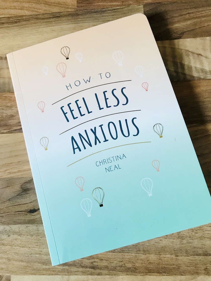 How To Feel Less Anxious